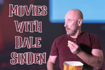 Movies with Dale Sinden – 1st January